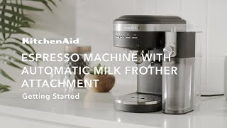 KitchenAid® Espresso Machine amp Automatic Milk Frother Getting Started [upl. by Baalman192]