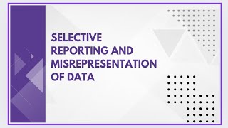 Selective reporting and misrepresentation of data [upl. by Eniluj]