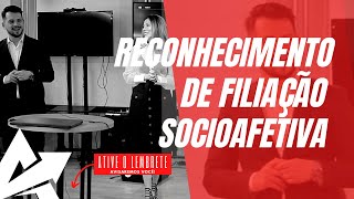 DIREITO DE FAMÍLIA Reconhecimento de filiação socioafetiva [upl. by Sreip789]