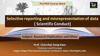 Selective reporting and misrepresentation of data  Scientific Conduct [upl. by Llemert]