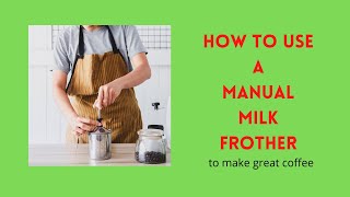 How to use a manual milk frother to make coffee  we use the Bodun Latteo milk frother [upl. by Zeculon822]